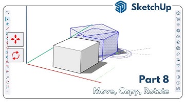 Lesson 08 - Learn Sketchup Basics - Move, Copy, Rotate
