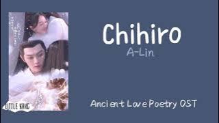 Chihiro - A-Lin (Ancient Love Poetry OST)