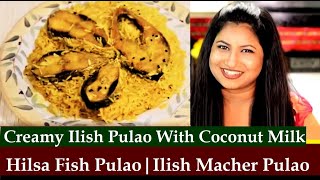 Hilsha Fish Pulao Bangla Recipe | Ilish Pulao Bengali Recipe | Ilish Macher Pulao |Odia Fish Biryani