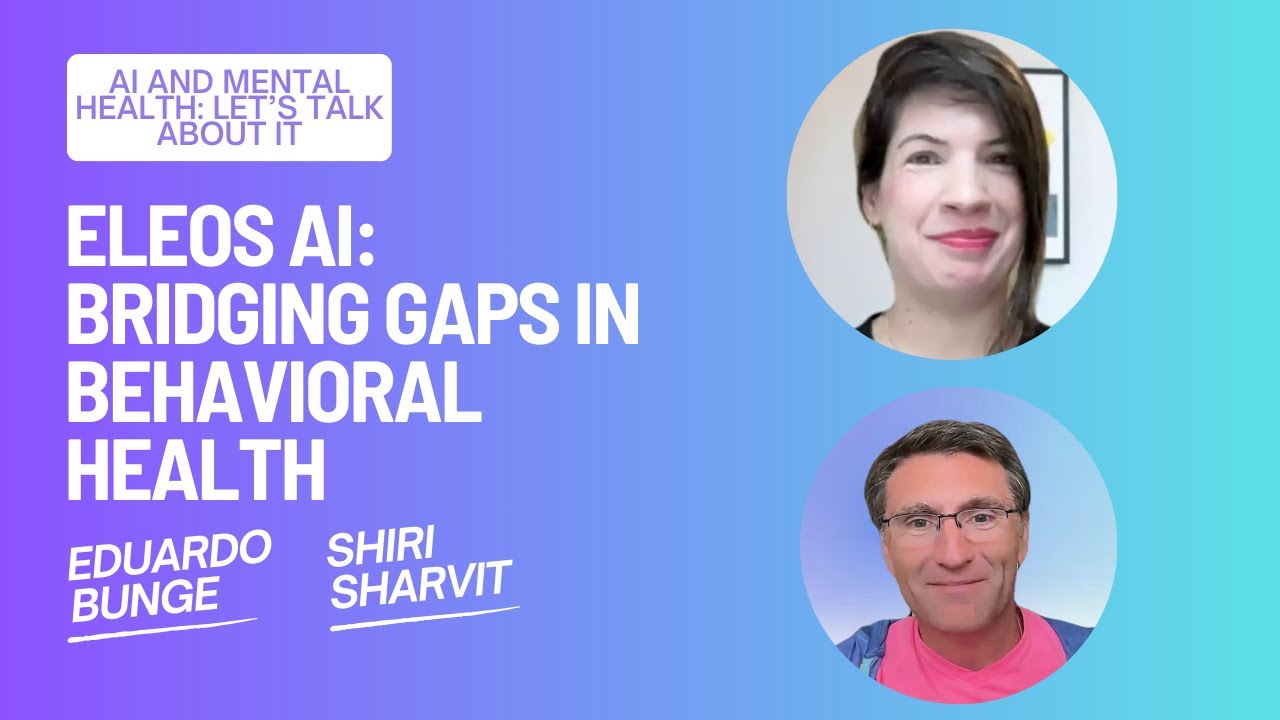 Eleos AI: Bridging Gaps in Behavioral Health | Interview with Shiri Sharvit