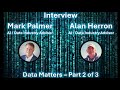 Data Matters - Interview - Mark Palmer and Alan Herron - Low No Code - Part 2