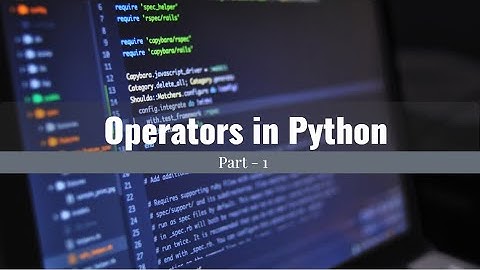 Operators in Python | Types of Operators in Python | Python Tutorial for beginners