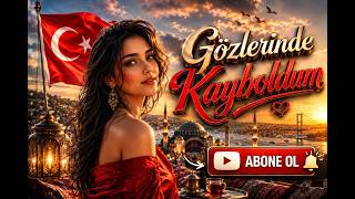 Gözlerinde Kayboldum ❤️ Turkish Love Song 2026