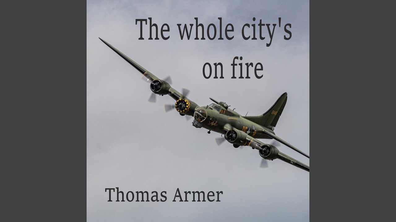 The Whole City s On Fire YouTube the-whole-city-s-on-fire-youtube