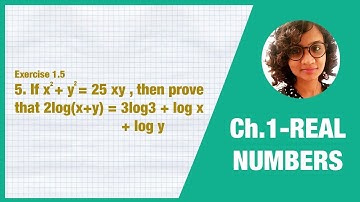 If x^2 +y^2 = 25xy, then prove that 2log(x+y) = 3log3 + log x+logy - Class 10