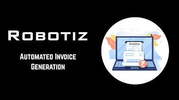 🚀 Automated Invoice Creation | End-to-End Bot Demo | Robotiz