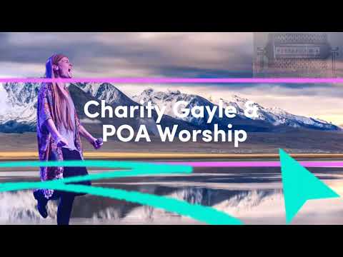 Charity Gayle & POA Worship – Because of the Times 2022 – I Speak JESUS