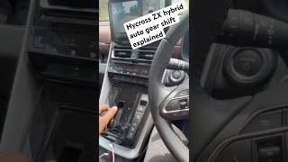 Hycross ZX hybrid auto gear shift explained