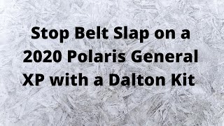 Stop The Belt Slap On A Polaris General Xp With The Dalton Clutch Kit