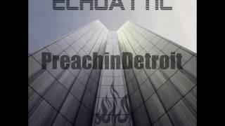 Echoattic - Preachin Detroit (NuHeadz Remix)