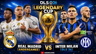 DLS LEGENDARY Real Madrid ( Andergamee ) Vs Inter Milan 