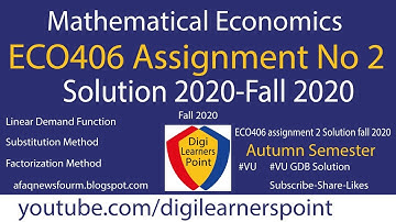 ECO406 Assignment No 2 Solution 2020-VU-Semester Fall 2020
