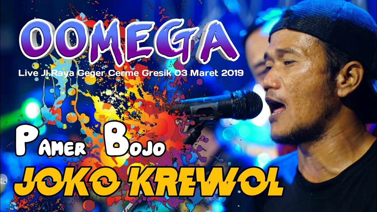 Pamer Bojo Anyar/ Voc Joko Krewol / OOMEGA live Jl Raya Geger Cerme Gresik