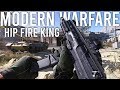 Modern Warfare - Hip Fire King