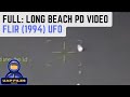 FULL: Long Beach PD Helicopter FLIR UFO Footage (1994)