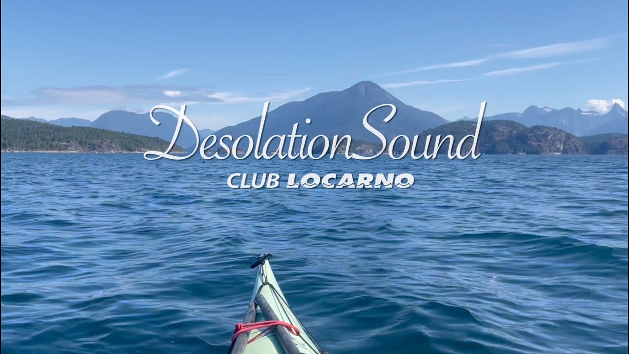 Desolation Sound | Club Locarno