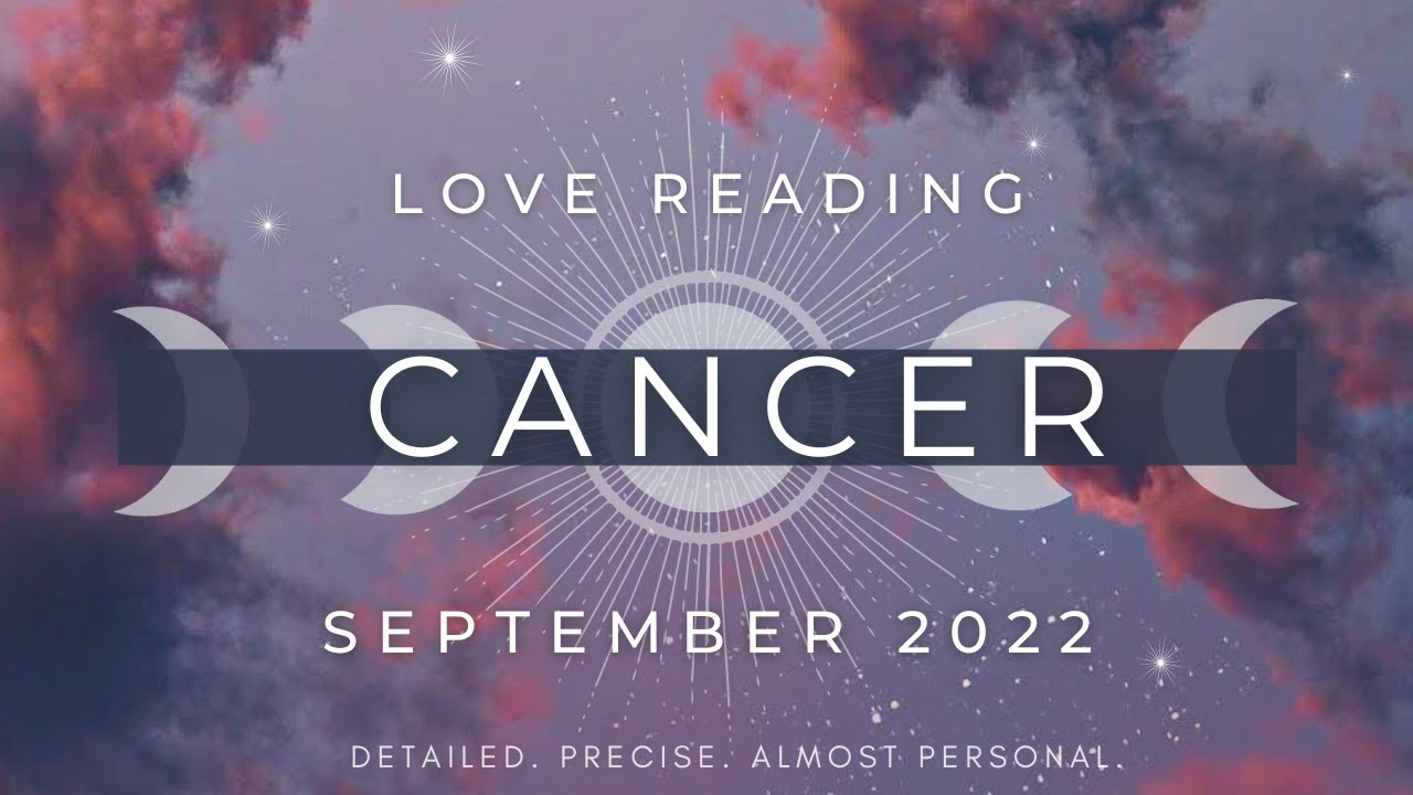 CANCER ✦ An Unexpected Text From Someone Who Regrets How They Treated You! ✦ SEPTEMBER 2022