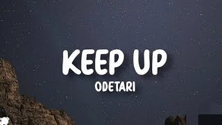 ODETARI - KEEP UP (Lyrics) Profile