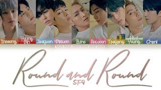 Video thumbnail of "SF9 – 'Round And Round (돌고 돌아)' (Color Coded Lyrics Eng/Rom/Han/가사)"