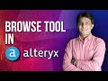 2.4 Alteryx by Pavan Lalwani - Using Browse tool in Alteryx designer | Business Intelligence.