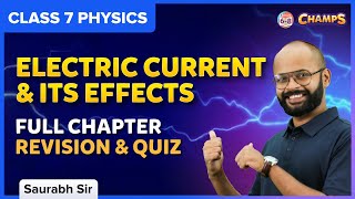 Electric Current and Its Effects | Full Chapter Revision and Quiz | Class 7 Science