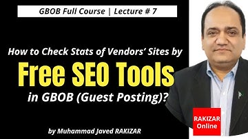How to check SEO stats of sites by free tools in Guest Posting | RAKIZAR Online