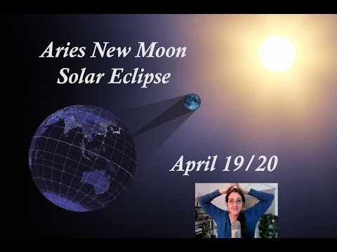 New Moon Solar Eclipse in Aries April 19 - 20 - YouTube