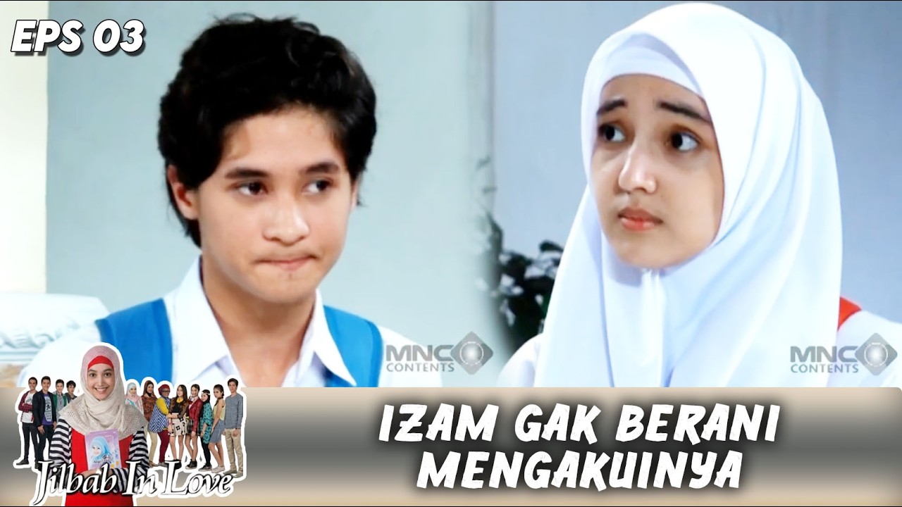 IZAM TERDIAM SAAT DITANYA PUTRI KAYA GINI !! | JILBAB IN LOVE | EPS.3 (3/3)