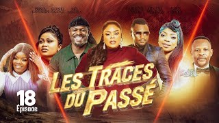 LES TRACES DU PASSÉ | ÉPISODE 18 | NOUVEAUTÉ 2026 | DD PRODUCTION 