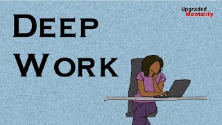 Deep Work by Cal Newport: Animated Review and Summary