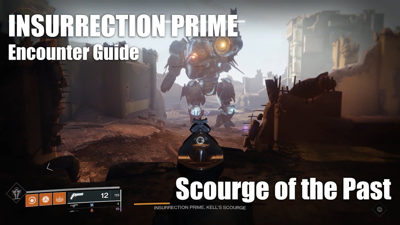 Destiny 2 - Full Insurrection Prime Encounter Guide - Scourge of the ...