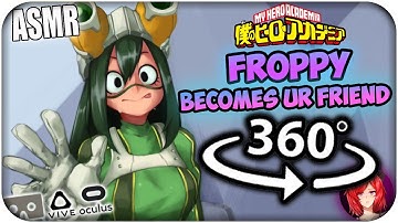Tsuyu Asui Becomes Your Friend~ [ASMR] 360: My Hero Academia 360 VR
