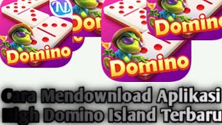 Cara Download Aplikasi Higgs domino island Terbaru