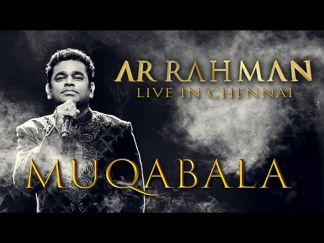 Muqabala - A.R. Rahman Live in Chennai class=