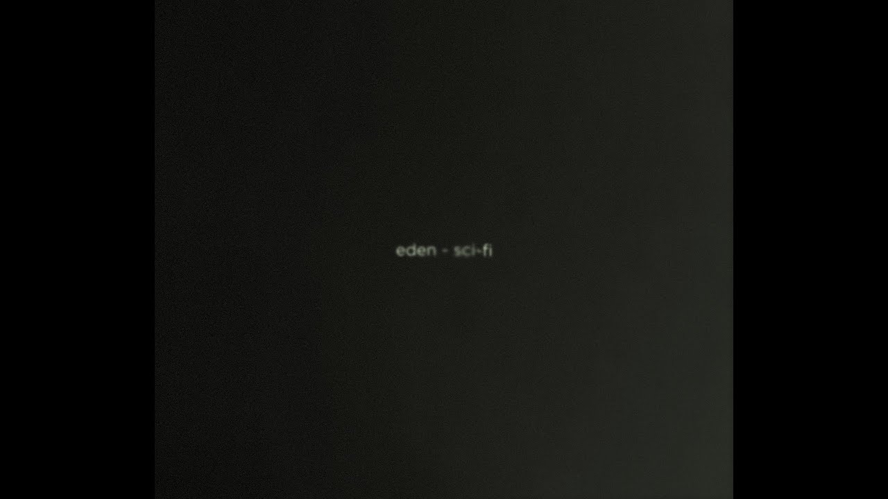 EDEN - Sci-fi // lyric video