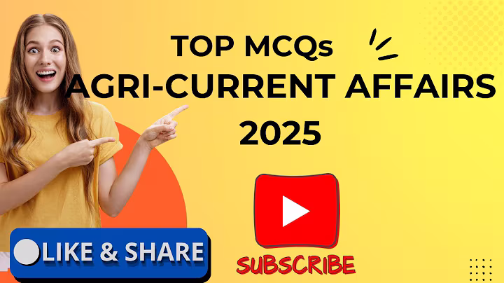 Agri Current Affairs Quiz 2025 | Most Expected MCQs for Agriculture Exams#agricurrentaffairs #agrigk