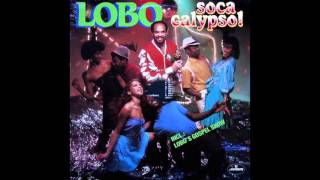 Miniatura de vídeo de "Lobo - Soca Calypso Party [Original Medley] (1982)"