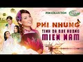 Pbn collection  phi nhung  tnh ca qu hng min nam