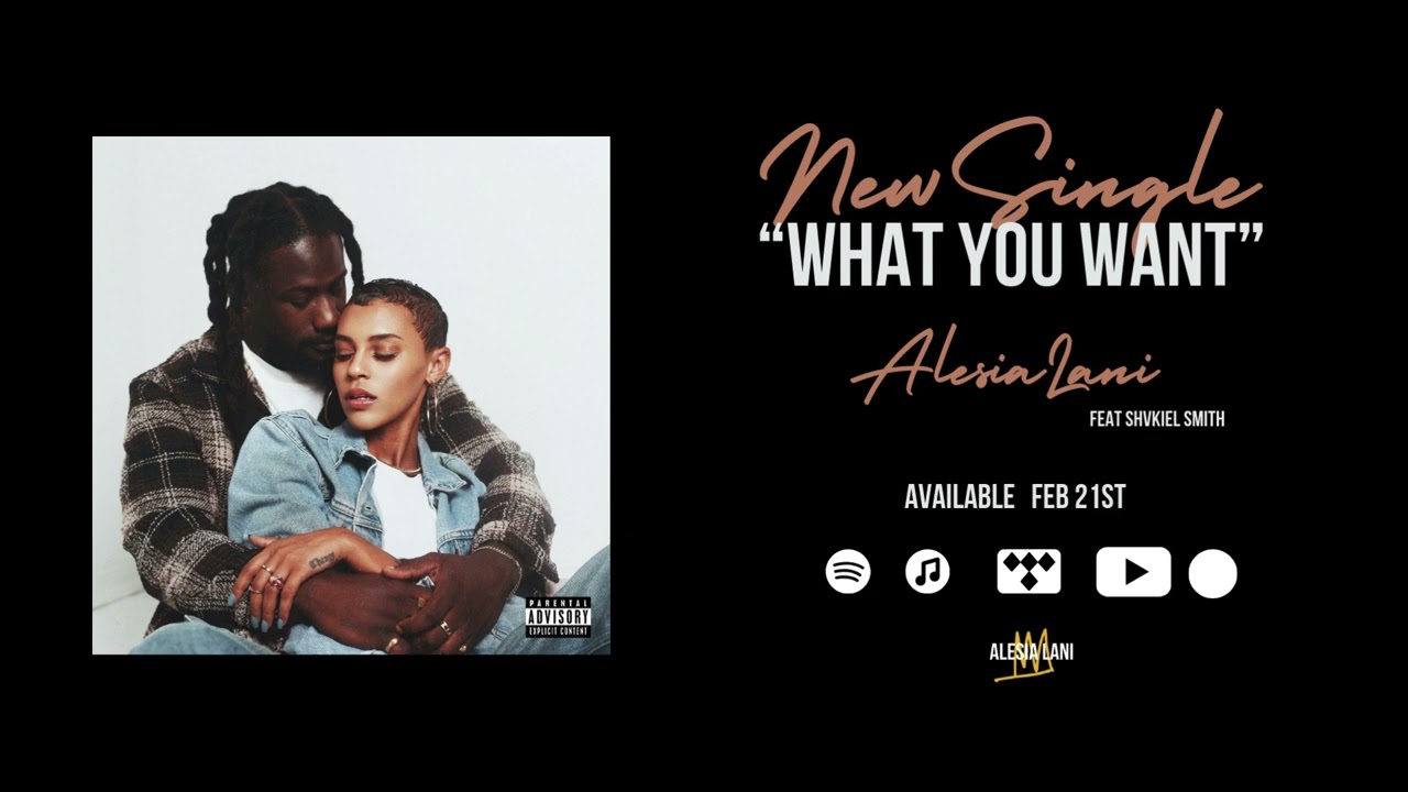 Alesia Lani - What You Want feat Shvkiel (New Single)