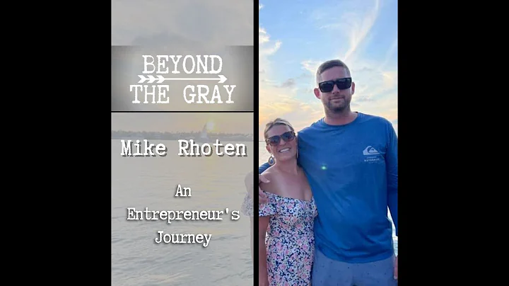 Mike Rhoten: An Entrepreneur's Journey