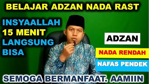 ADZAN MERDU NADA RAST NAFAS PENDEK DAN NADA RENDAH I ADZAN TERBARU 2022 I INSYAALLAH BISA