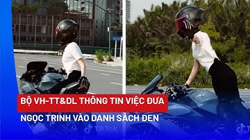 Bộ VH-TT&DL nói về thông tin đề xuất đưa Ngọc Trinh vào danh sách “đen” - PLO