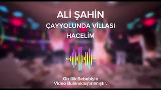 Ali̇ Şahi̇n - Çayyolunda Vi̇llasi / Haceli̇m (Las Vegas Eğlence Merkezi̇) Kaynak Pavyon Kayıt