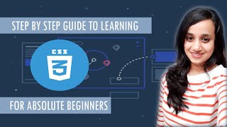 Step by step Guide to CSS3 for absolute beginners [EASY & QUICK]