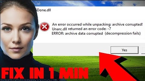 How to fix "Unarc.dll Error Code while Unpacking – Easy Step-by-Step Guide"
