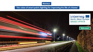 SMART-SPACE webinar 2: The value of smart public lighting for improving the life of citizens.