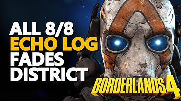 All Fades District Echo Log Borderlands 4