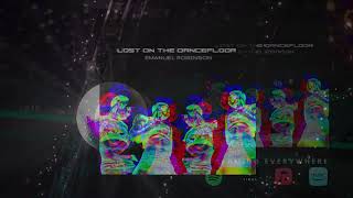 LOST ON THE DANCEFLOOR - Emanuel Robinson #dance #newmusic