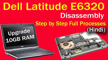 Dell Latitude E6320 Disassembly | Dell Latitude E6320 upgrade RAM | Dell e6320 laptop ram upgrade