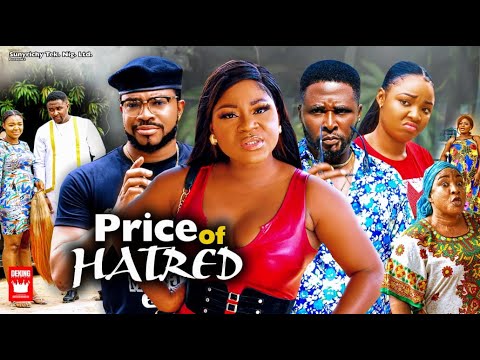 Download PRICE OF HATRED SEASON 1 ( 2022 NEW MOVIE) DESTINY ETIKO & ONNY MICHAEL Latest Nigerian Movie